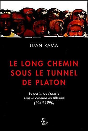 Livrenpoche : Le long chemin sous le tunnel de Platon - Luan Rama - Livre
