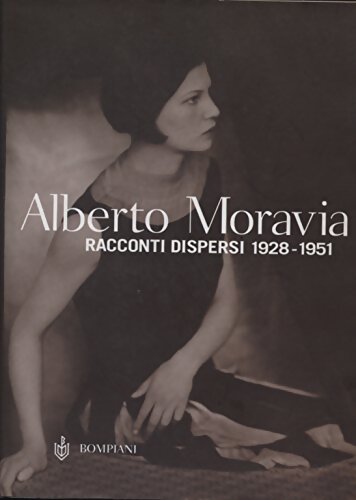 Livrenpoche : Racconti dispersi 1928-1951 - Alberto Moravia - Livre