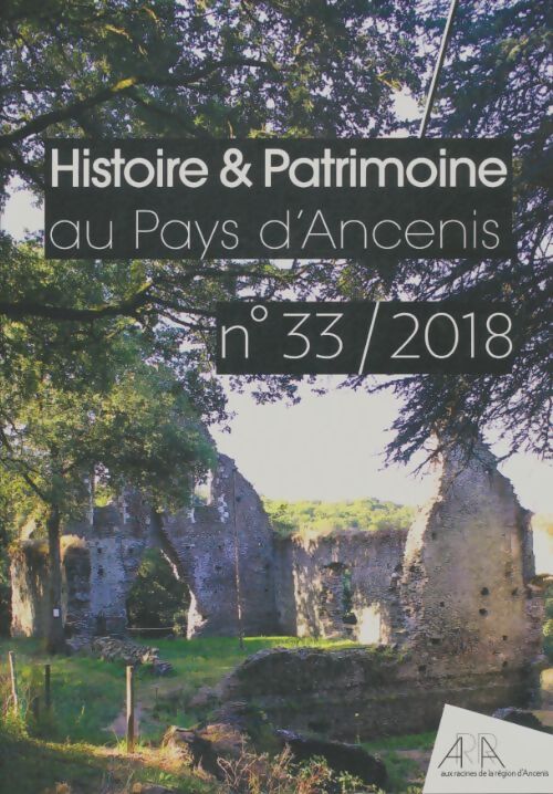 Livrenpoche : Histoire & patrimoine au pays d'Ancenis n°33/2017 - Collectif - Livre