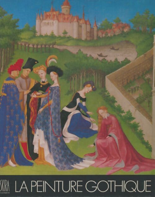 Livrenpoche : La peinture gothique - Jacques Dupont - Livre