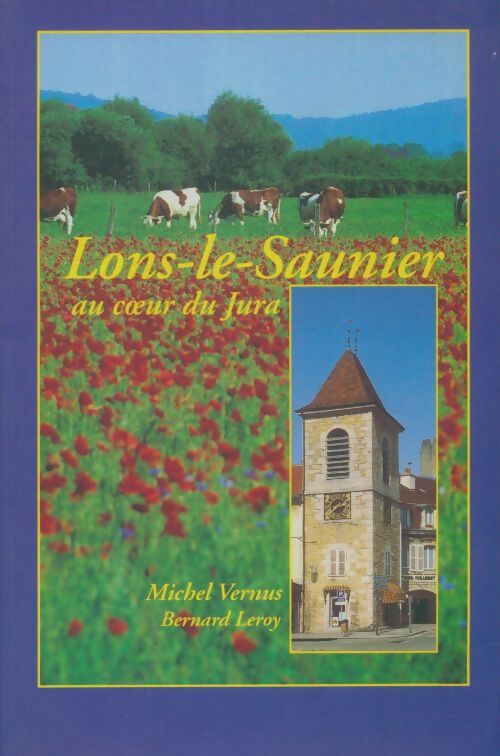 Livrenpoche : Long-le-Saunier - Michel Vernus - Livre