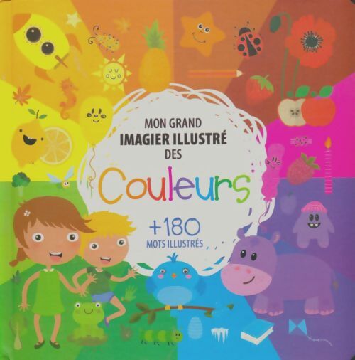 Livrenpoche : Mon grand imagier illustré des couleurs - Xxx - Livre