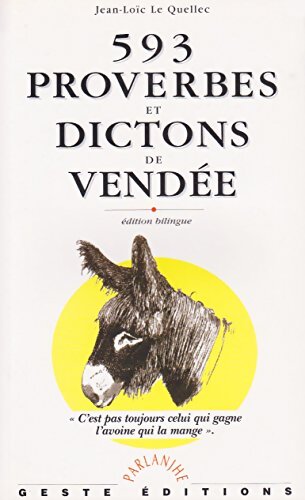 Livrenpoche : 593 proverbes et dictons de Vendée - Jean-Loïc Le Quellec - Livre