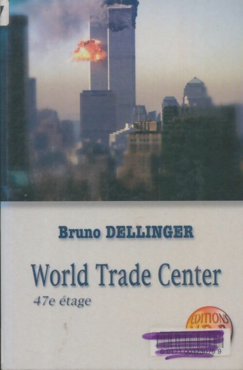Livrenpoche : World Trade Center, 47e étage - Bruno Dellinger - Livre