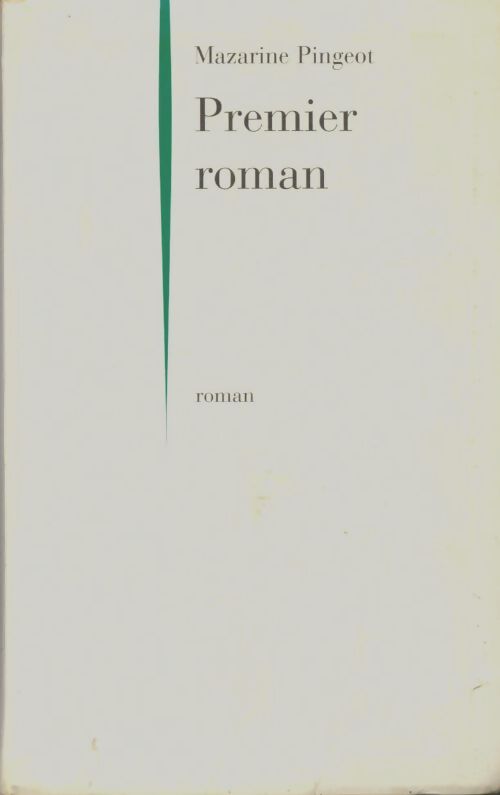 Livrenpoche : Premier roman - Mazarine Pingeot - Livre
