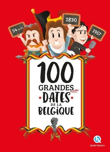 Livrenpoche : 100 grandes et petites dates de la Belgique - Alban Leloup - Livre