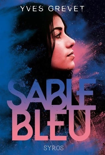 Livrenpoche : Sable bleu - Yves Grevet - Livre