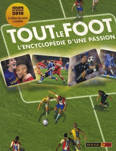 Livrenpoche : Tout le foot : L'encyclopédie d'une passion - Clive Gifford - Livre