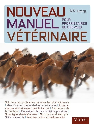 Livrenpoche : Nouveau manuel vétérinaire pour propriétaires de chevaux - Nancy S. Loving - Livre