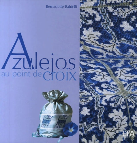 Livrenpoche : Azulejos au point de croix - Bernadette Baldelli - Livre