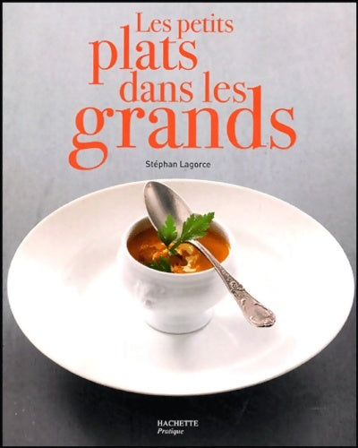 Livrenpoche : Les petits plats dans les grands - Stephan Lagorce - Livre