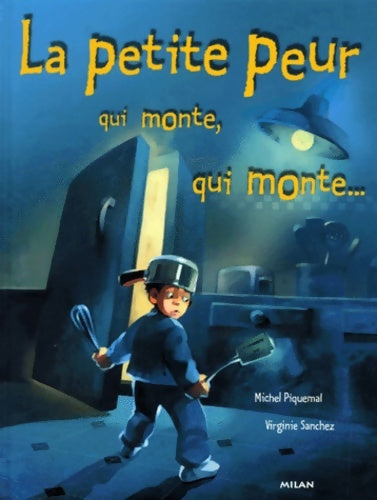 Livrenpoche : La Petite Peur Qui Monte Qui Monte... - Virginie Sanchez - Livre