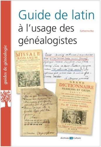 Livrenpoche : Guide de latin à l'usage des généalogistes - Catherine Bec - Livre