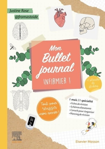 Livrenpoche : Mon Bullet Journal Infirmier ! Tout pour réussir mon année ! : Fiches de révision schémas d'anatomie planning de révision... - Justine ROSE - Livre