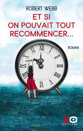 Livrenpoche : Et si on pouvait tout recommencer... - Robert Webb - Livre