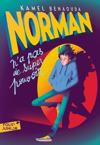 Livrenpoche : NORMAN N'A PAS DE SUPER-POUVOIR - Kamel Benaouda - Livre
