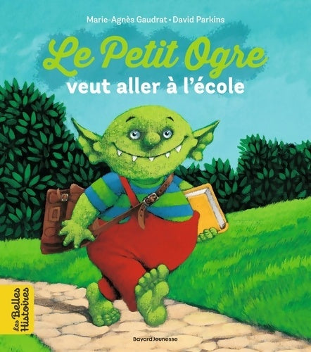 Livrenpoche : Le petit ogre veut aller à l'école - Marie-Agnès Gaudrat - Livre
