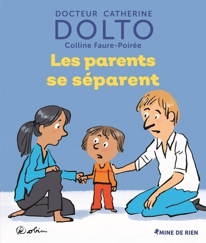 Livrenpoche : Les parents se séparent - Catherine Dolto, Colline Faure-Poirée - Livre