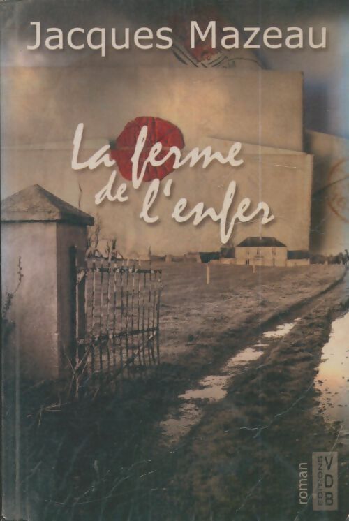 Livrenpoche : La ferme de l'enfer - Jacques Mazeau - Livre