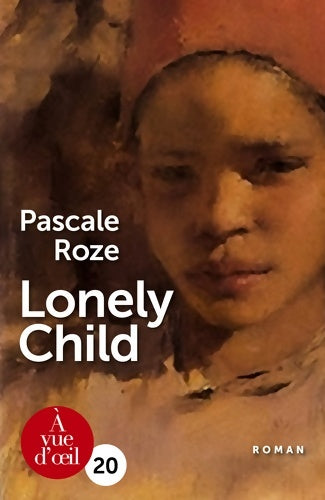 Livrenpoche : Lonely child - Pascale Roze - Livre