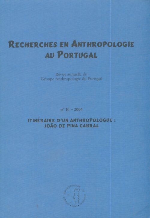 Livrenpoche : Recherches en anthropologie au Portugal n°10 - Collectif - Livre