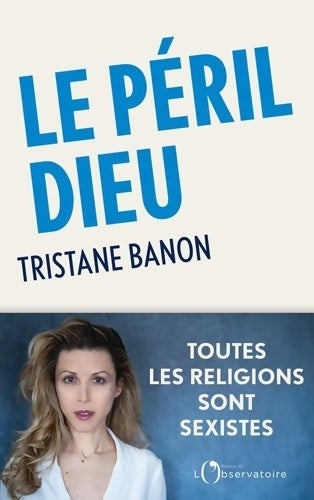 Livrenpoche : Le péril Dieu - Tristane Banon - Livre