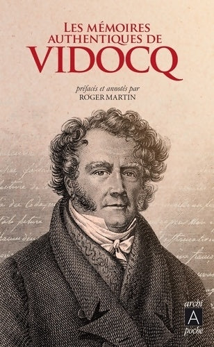 Livrenpoche : Les mémoires authentiques de Vidocq - Eugène-François Vidocq - Livre