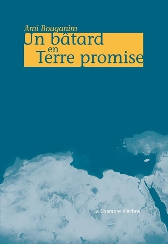 Livrenpoche : Un bâtard en Terre Promise - Ami Bouganim - Livre