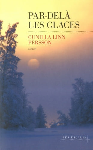 Livrenpoche : Par-delà les glaces - Gunilla Linn Persson - Livre