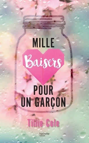 Livrenpoche : Mille Baisers pour un garçon - Tillie Cole - Livre