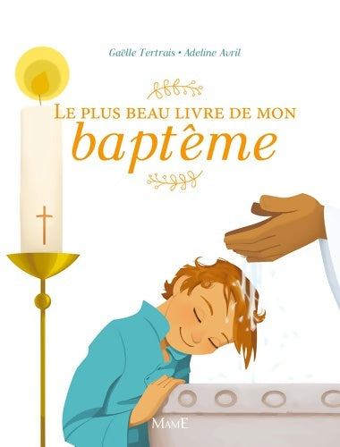 Livrenpoche : Le plus beau livre de mon baptême - Gaëlle Tertrais - Livre