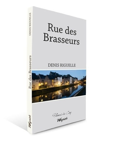 Livrenpoche : Rue des brasseurs - Denis Riguelle - Livre