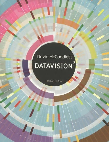 Livrenpoche : Datavision² : Le savoir est un art - David Mccandless - Livre