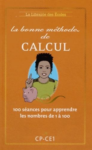 Livrenpoche : La Bonne méthode de calcul CP-CE1 - Collectif - Livre