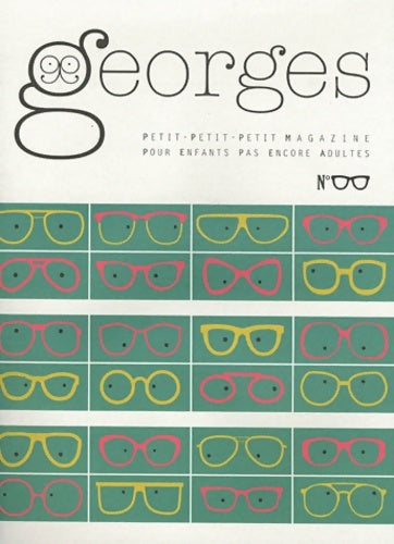 Livrenpoche : Magazine Georges n°6 - Lunettes : N°Mars 2012 - Collectif - Livre