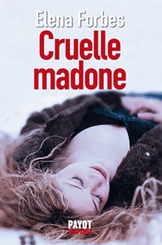 Livrenpoche : Cruelle madone - Elena Forbes - Livre