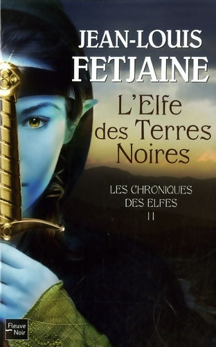 Livrenpoche : Les Chroniques des Elfes - T2 - Jean-Louis Fetjaine - Livre