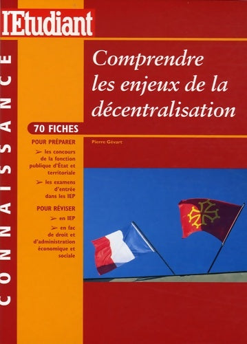 Livrenpoche : Comprendre les enjeux de la décentralisation - Pierre Gévart - Livre
