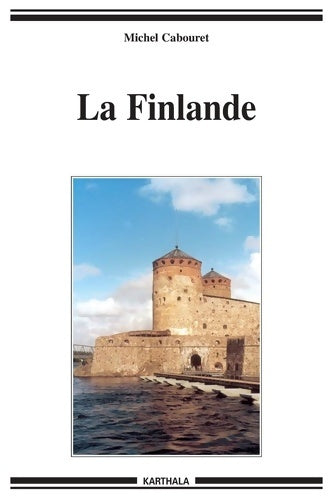 Livrenpoche : La Finlande - Michel Cabouret - Livre