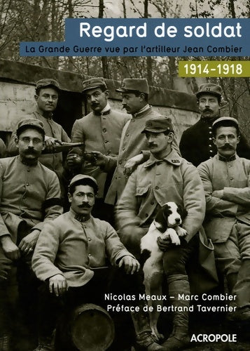 Livrenpoche : REGARD DE SOLDAT - Nicolas Meaux - Livre