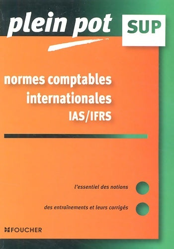 Livrenpoche : Normes comptables internationales IAS/IFRS : Enseignement supérieur BTS DUT tertiaires - Catherine Maillet - Livre
