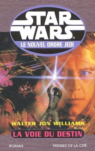 Livrenpoche : Star Wars Tome IX : La Voie du destin - Walter-Jon Williams - Livre