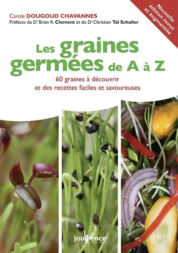 Livrenpoche : Les graines germées de A à Z : Recettes faciles et savoureuses - Carole Dougoud Chavannes - Livre