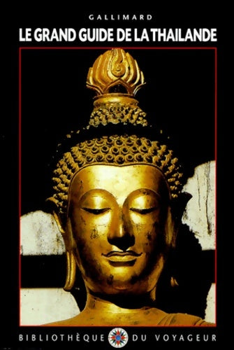 Livrenpoche : Le Grand Guide de la Thaïlande 1999 - Bibliothèque Du Voyageur - Livre