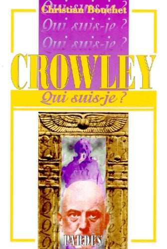 Livrenpoche : Qui suis-je? Aleister Crowley - Christian Bouchet - Livre