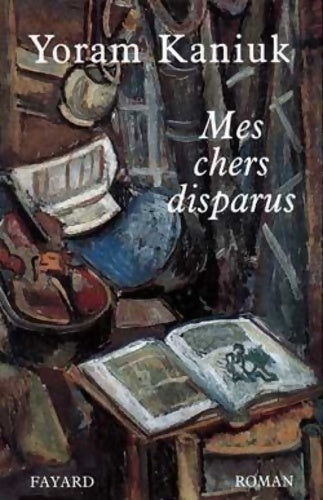 Livrenpoche : Mes chers disparus - Yoram Kaniuk - Livre