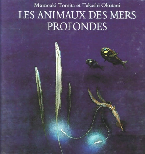 Livrenpoche : Les animaux des mers profondes - Momoaki Tomita - Livre