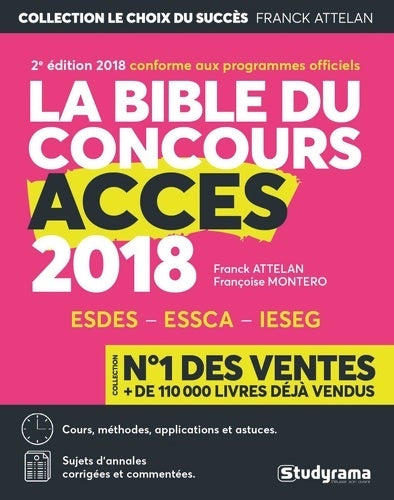 Livrenpoche : La bible du concours accès 2018 : Inclus : sujets et corrections d'annales ! - Franck Attelan - Livre