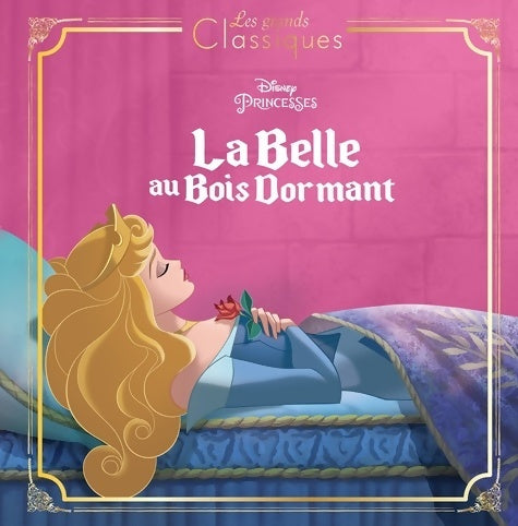 Livrenpoche : LA BELLE AU BOIS DORMANT - Les Grands Classiques - L'histoire du film - Disney Princesses - Collectif - Livre