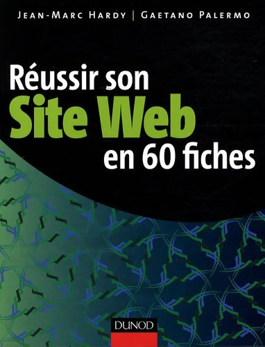 Livrenpoche : Réussir son site web en 60 fiches - Jean-Marc Hardy - Livre